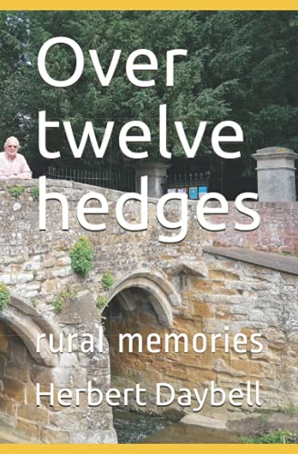 Over twelve hedges: rural memories