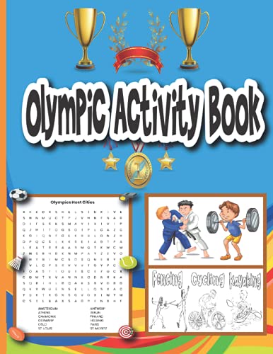 Olympic Activity Book: 2021 Summer Olympics Filled With Couloring Pages And Interactive Olympics Puzzle for Kindergarteners through 5th Graders - Tokyo 2021 Olympic Games