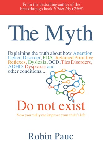 The Myth: Now you really can improve your child's life