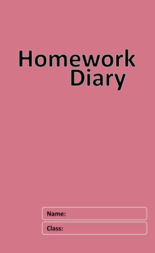 Homework Diary: A6+ 165 x 100 mm 84 Page 6-Day Week School Homework Book for Kids - Pink Cover