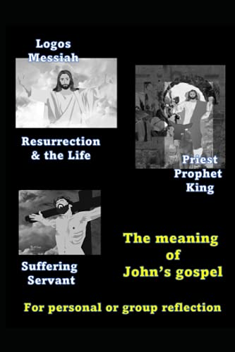The meaning of John's gospel