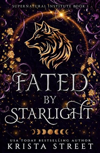 Fated by Starlight: Paranormal Shifter Romance (Supernatural Institute)