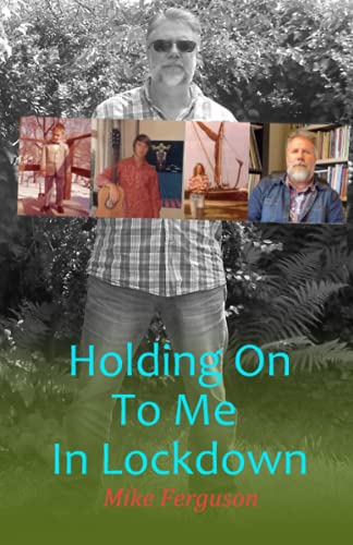 Holding On To Me In Lockdown