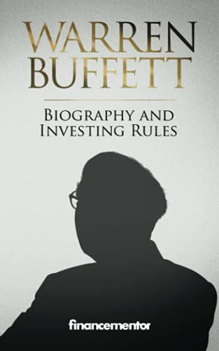 Warren Buffett Biography and investing rules: Snowball effect, value investing and history of Berkshire Hathaway