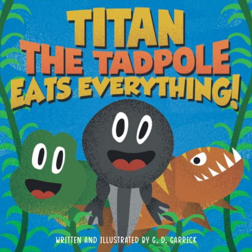 Titan the Tadpole Eats Everything!