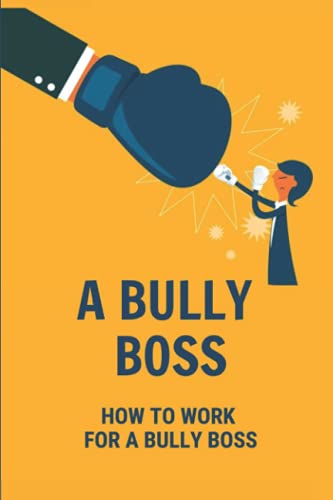 A Bully Boss