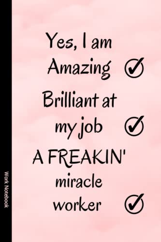 Work Notebook : For Women Funny (6 X 9) Blank Lined Journal Coworker Notebook - Fun Office Gag Gift