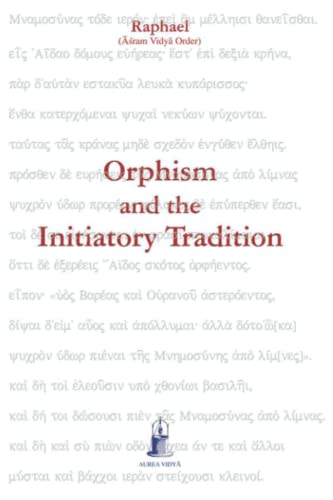 Orphism and the Initiatory Tradition
