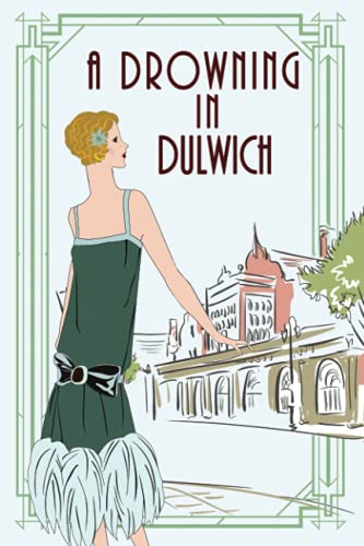 A Drowning In Dulwich (The Lady Eleanor Mysteries)