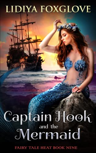 Captain Hook and the Mermaid (Fairy Tale Heat)