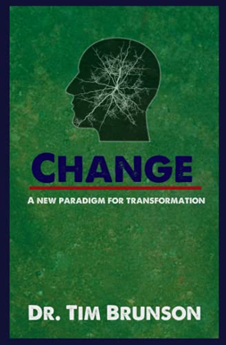 Change: A New Paradigm for Transformation
