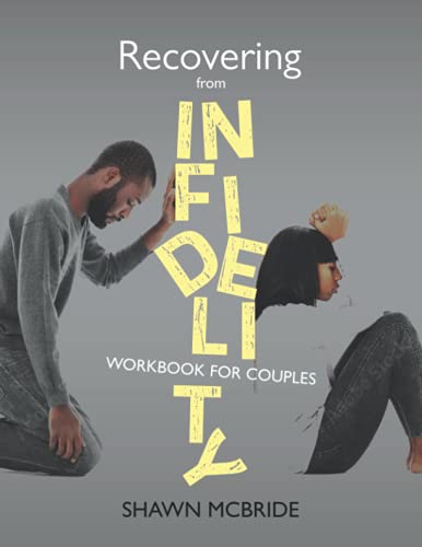 Recovering From Infidelity Workbook for Couples