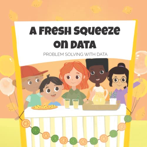 A Fresh Squeeze on Data - Problem Solving with Data