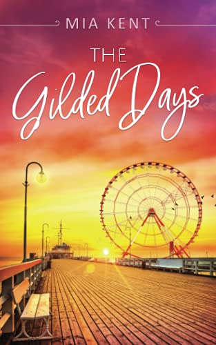 The Gilded Days