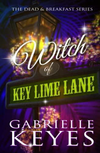 Witch of Key Lime Lane : A Paranormal Women's Fiction Novel