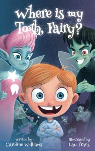 Where is my Tooth, Fairy?
