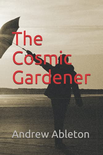 The Cosmic Gardener