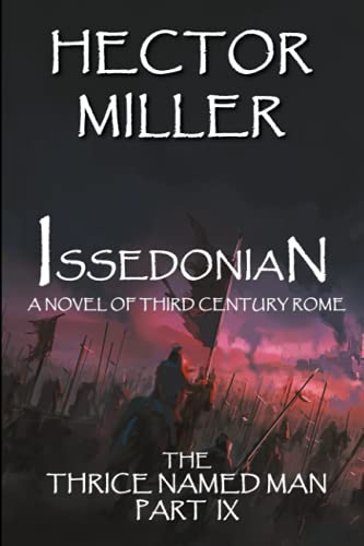 The Thrice Named Man IX: Issedonian