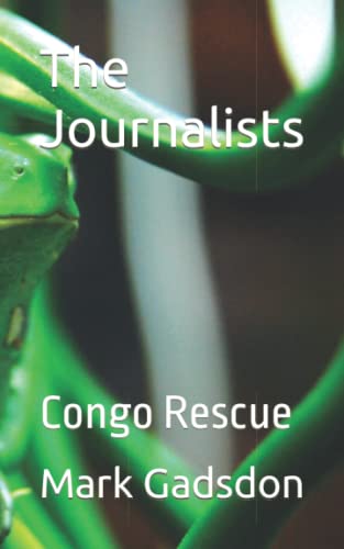 The Journalists: Congo Rescue