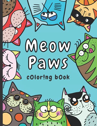 Meow Paws: Coloring Book Funny Doodle Cats Design