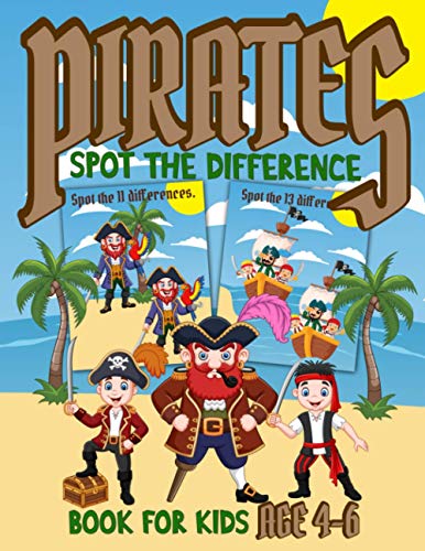 Pirates Spot the Difference Book for Kids Age 4-6 : Fun Search and Find Picture Puzzles for Children 4 5 6 Year Old, Holiday Indoor Activities Improving Observation Skills for Toddlers Preschoolers Boys