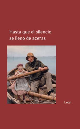 Hasta que el silencio se llenó de aceras