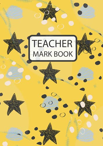 Teacher Mark Book: School Attendance Record Book, A4 Mark Book For Teachers, 30 Name Records, yellow star Cover
