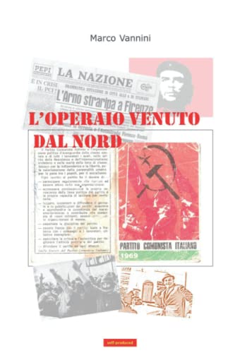 L'operaio venuto dal Nord