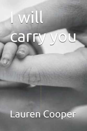 I will carry you