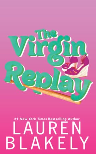 The Virgin Replay (Rules of Love)