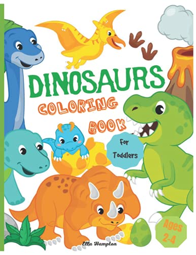 Dinosaur Coloring Book : Awesome and Fun Coloring Book for Kids, Toddlers, Ages 2-4 Great Gift for Boys and Girls