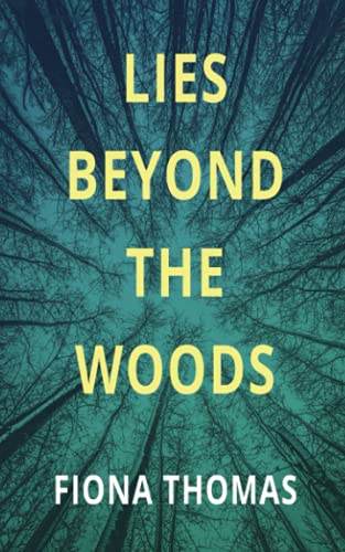 LIES BEYOND THE WOODS