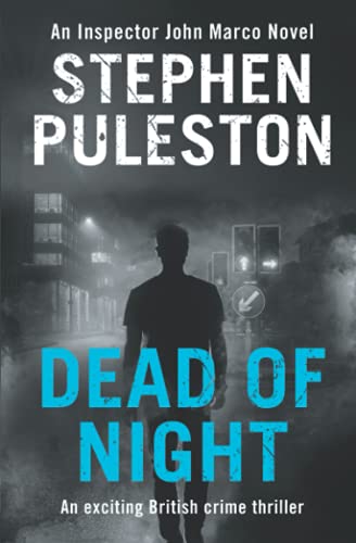 Dead of Night: An exciting British crime thriller (Detective Inspector Marco)