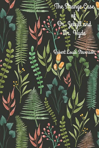 The Strange Case of Dr. Jekyll and Mr. Hyde