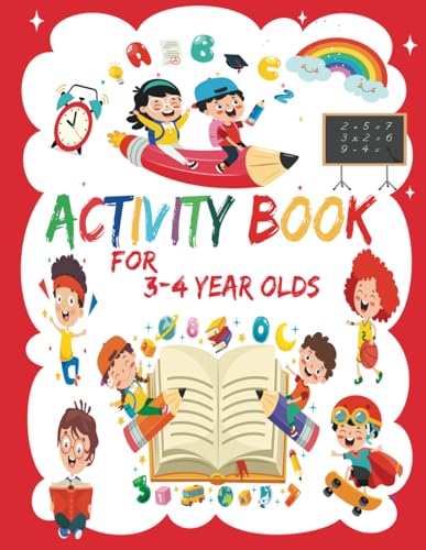 Activity Book For 3-4 Year Olds: Mazes, Spot The Difference, Math Puzzles,Tracing Numbers, Letters, and More