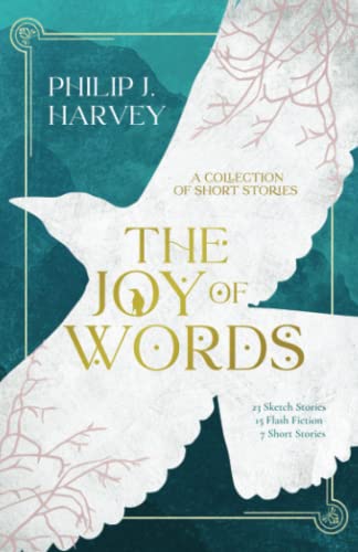 The Joy of Words: A Collection of Short Stories