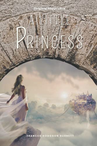 A Little Princess: With Original Illustrations