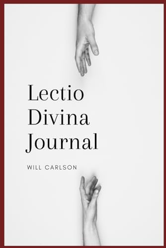 Lectio Divina Bible Reading Journal: Guided Journal for the Spiritual practice of Lectio Divina Devotional Bible Study