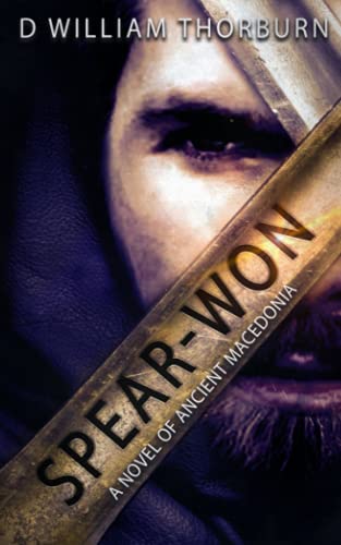 Spear-Won: A Novel of Ancient Macedonia