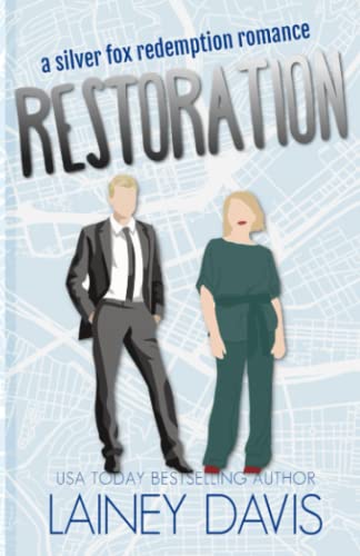 Restoration: A Silver Fox Redemption Romance (Brady Family)