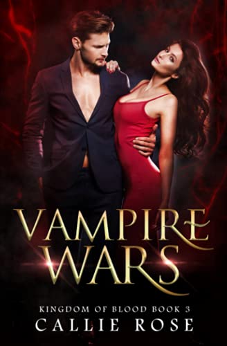 Vampire Wars: A Reverse Harem Vampire Romance (Kingdom of Blood)