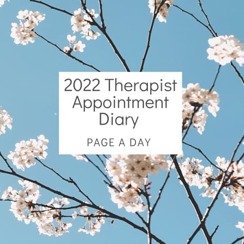 2022 Therapist Appointment Diary Page a Day : For Therapists and Counsellors in Private Practice: Track Your Daily Clients Plus Your Income