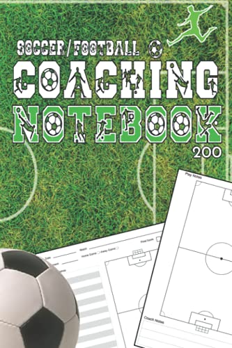 Soccer Football Coaching Notebook: 200 Game Plan Pages