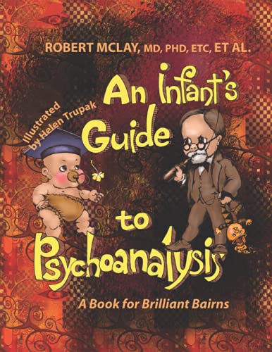 An Infant's Guide to Psychoanalysis: A Book for Brilliant Bairns (Books for Brilliant Bairns)