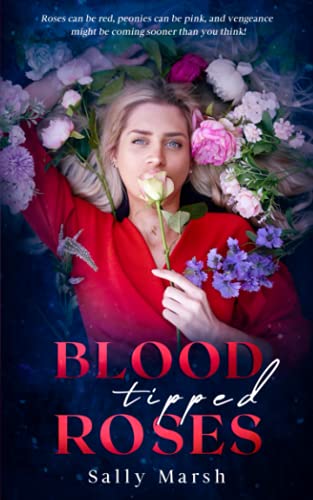Blood Tipped Roses