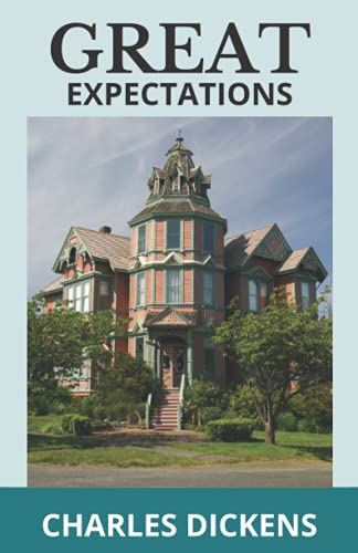 GREAT EXPECTATIONS: CLASSIC NOVEL 1861 VERSION