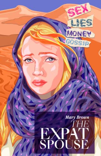 The Expat Spouse: SEX. LIES. MONEY - 'til death do us part.