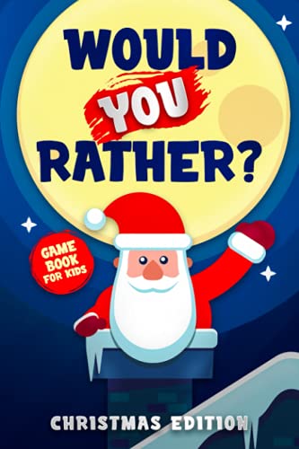 Would you rather? Christmas Edition