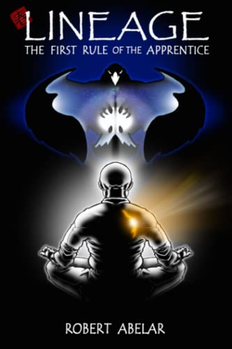 LINEAGE: The First Rule of The Apprentice (LINEAGE: The Legacy of don Juan and Carlos Castaneda)