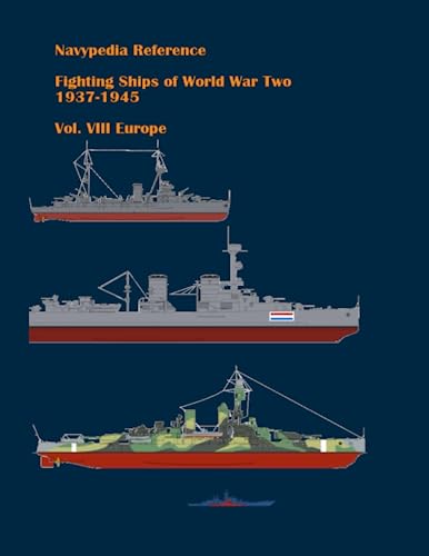 Fighting ships of World War Two 1937 - 1945. Volume VIII. Europe.